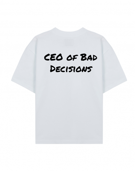 ФУТБОЛКА ОВЕРСАЙЗ "CEO OF BAD DECISIONS"
