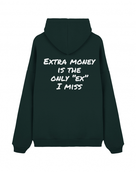 Худи Оверсайз "EXTRA MONEY IS THE ONLY "EX" I MISS"
