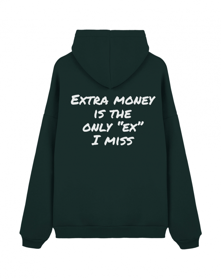 Худи Оверсайз "EXTRA MONEY IS THE ONLY "EX" I MISS"