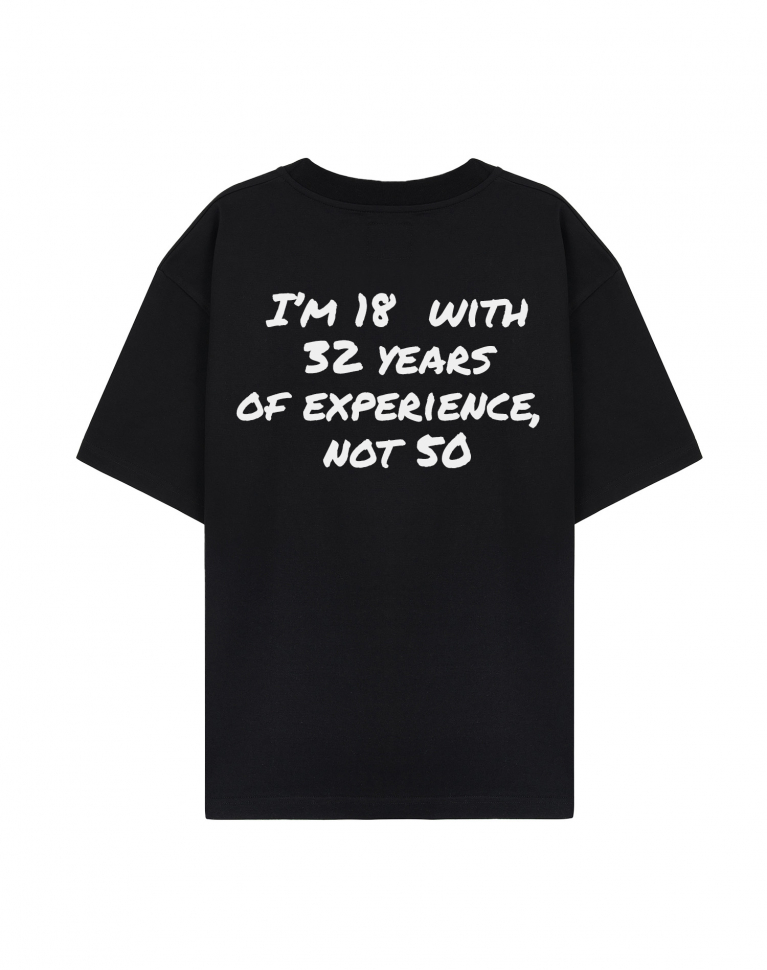 ФУТБОЛКА ОВЕРСАЙЗ "I'M 18 WITH 32 YEARS OF EXPERIENCE, NOT 50"