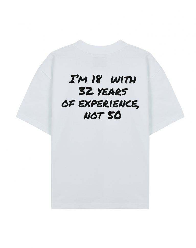 ФУТБОЛКА ОВЕРСАЙЗ "I'M 18 WITH 32 YEARS OF EXPERIENCE, NOT 50"