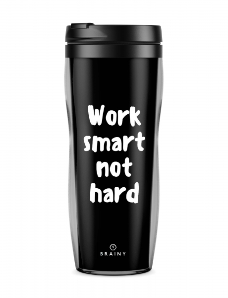 СТАКАН Work smart Not hard