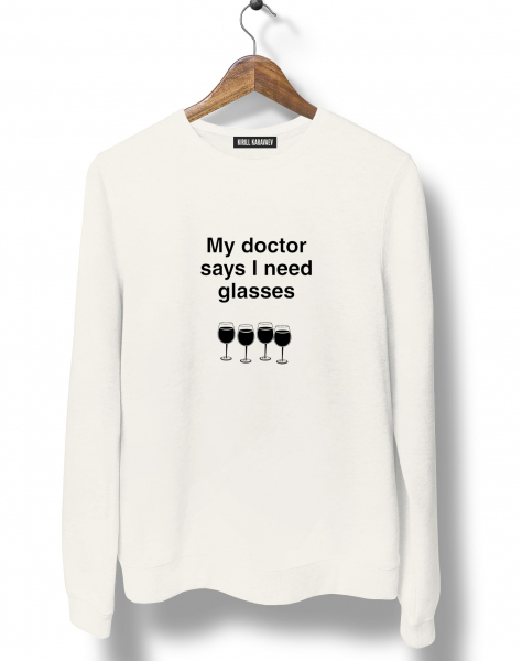 Свитшот  "MY DOCTOR SAYS I NEED GLASSES"
