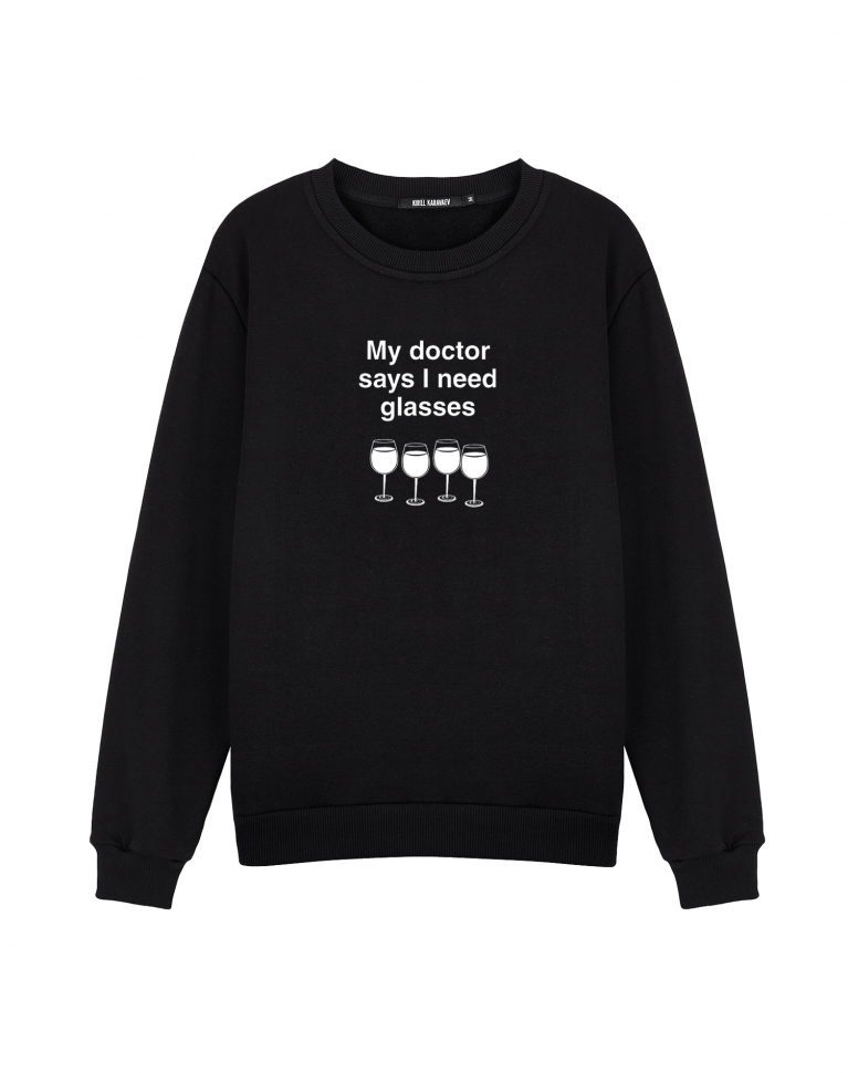 Свитшот  "MY DOCTOR SAYS I NEED GLASSES"