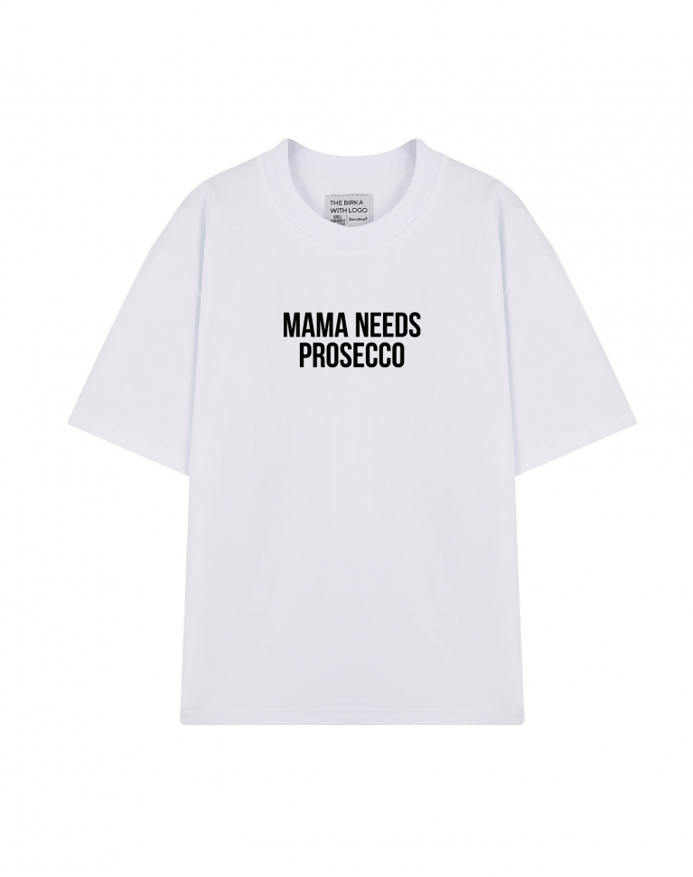 ФУТБОЛКА OVERSIZE "MAMA NEEDS PROSECCO"