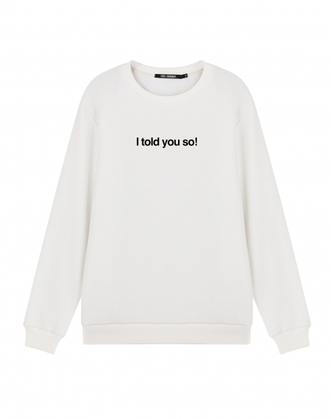 СВИТШОТ "I told you so! (Я же говорил(а))"