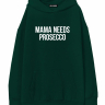 ХУДИ ОВЕРСАЙЗ MAMA NEEDS PROSECCO