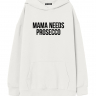 ХУДИ ОВЕРСАЙЗ MAMA NEEDS PROSECCO