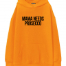 ХУДИ ОВЕРСАЙЗ MAMA NEEDS PROSECCO