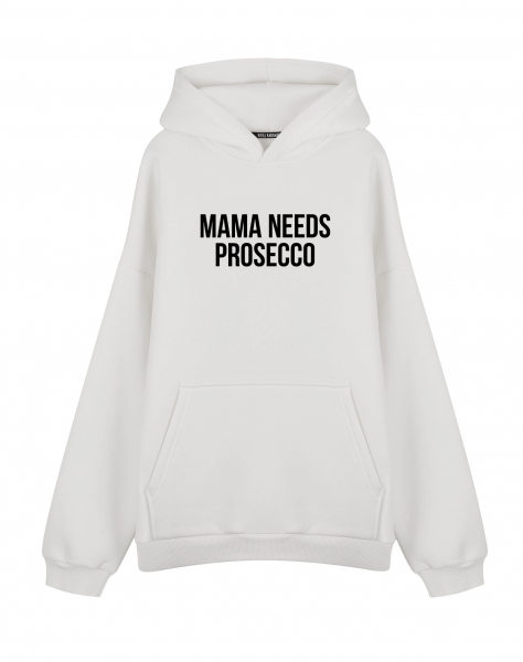 ХУДИ ОВЕРСАЙЗ MAMA NEEDS PROSECCO