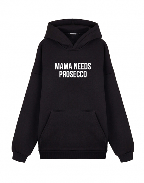 ХУДИ ОВЕРСАЙЗ MAMA NEEDS PROSECCO