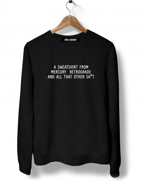 СВИТШОТ A SWEATSHIRT FROM MERCURY RETROGRADE