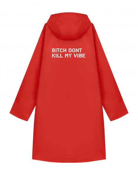 ДОЖДЕВИК "BITCH DONT KILL MY VIBE"