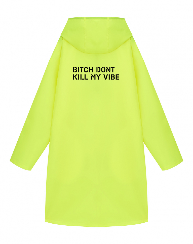 ДОЖДЕВИК "BITCH DONT KILL MY VIBE"