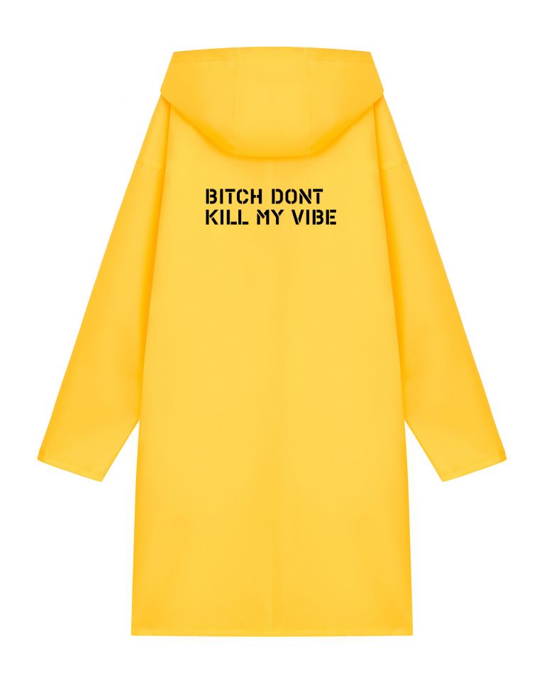 ДОЖДЕВИК "BITCH DONT KILL MY VIBE"