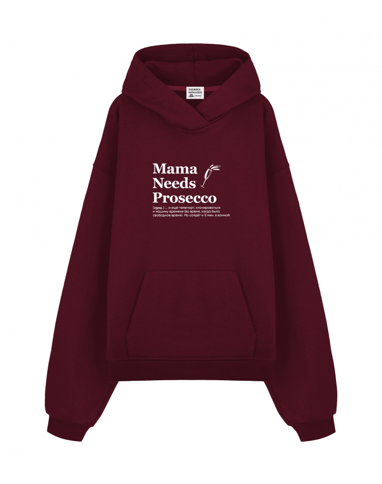 THE BALAHON OVERSIZE PREMIUM "MAMA NEEDS PROSECO" by @SlovoDna