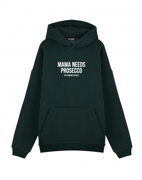 ХУДИ ОВЕРСАЙЗ MAMA NEEDS PROSECCO. НО Я ВООБЩЕ НЕ ПЬЮ