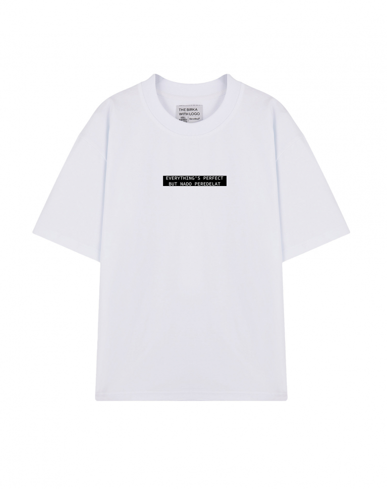 ФУТБОЛКА OVERSIZE EVERYTHING`S PERFECT BUT NADO PEREDELAT