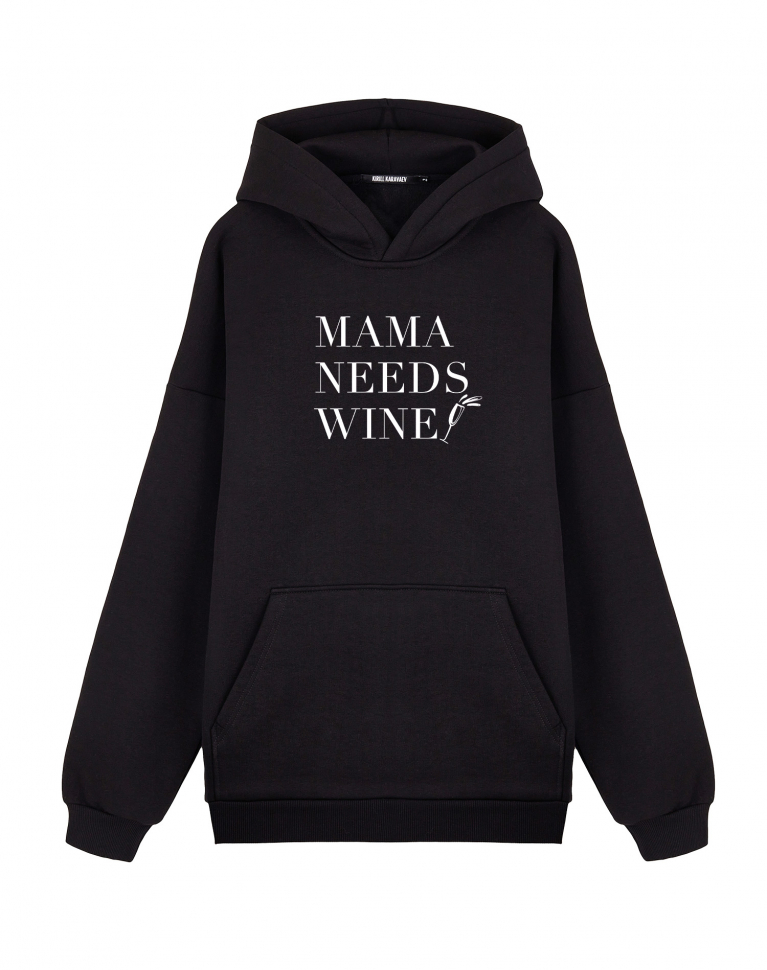 ХУДИ ОВЕРСАЙЗ MAMA NEEDS WINE