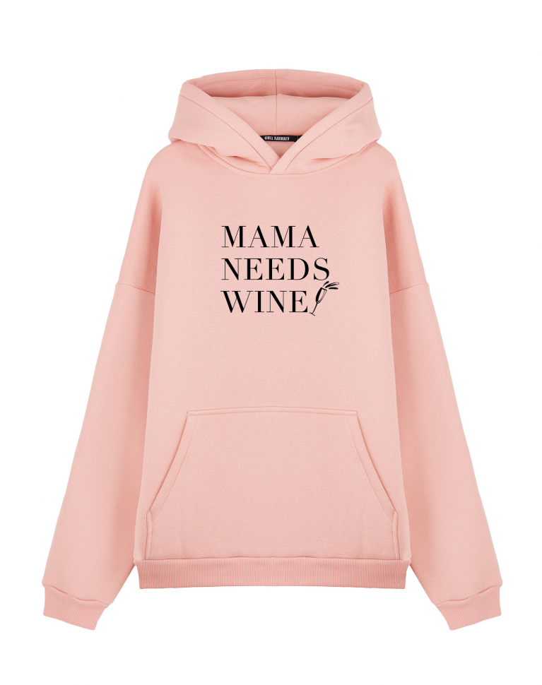 ХУДИ ОВЕРСАЙЗ MAMA NEEDS WINE