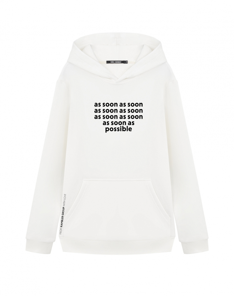 ХУДИ "AS SOON AS POSSIBLE"