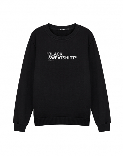 СВИТШОТ "BLACK SWEATSHIRT WITH TEXT"