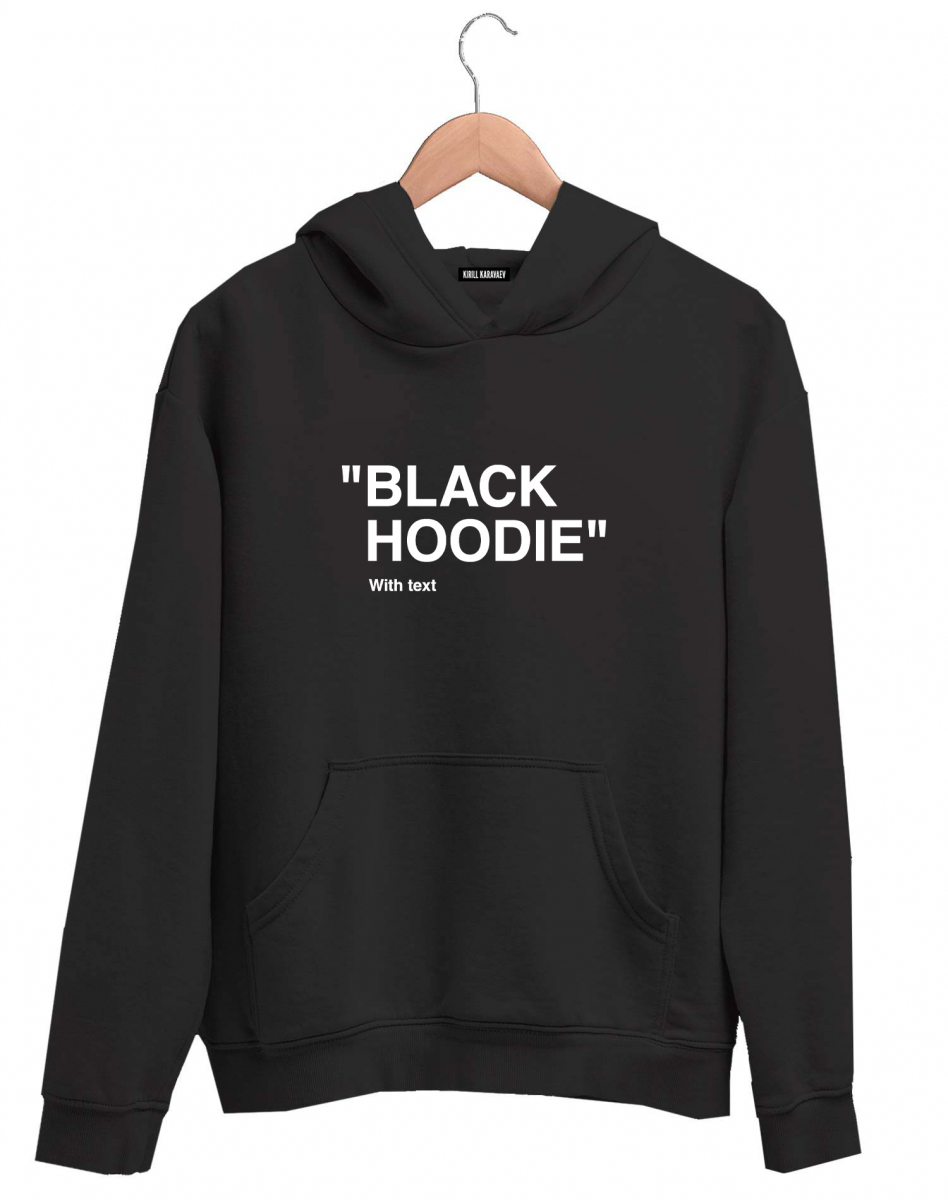 ХУДИ BLACK HOODIE WITH TEXT ХУДИ BLACK HOODIE WITH TEXT