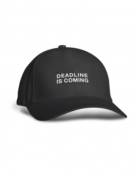 КЕПКА DEADLINE IS COMING