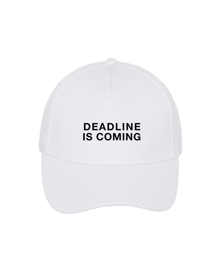 КЕПКА DEADLINE IS COMING
