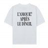 ФУТБОЛКА ОВЕРСАЙЗ "L'AMOUR? APRES LE DINER."