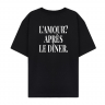 ФУТБОЛКА ОВЕРСАЙЗ "L'AMOUR? APRES LE DINER."